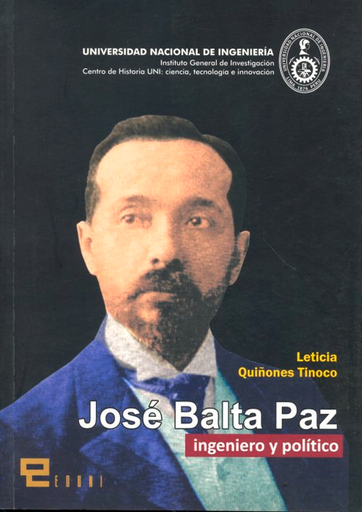 JOSÉ BALTA PAZ INGENIERO Y POLÍTICO